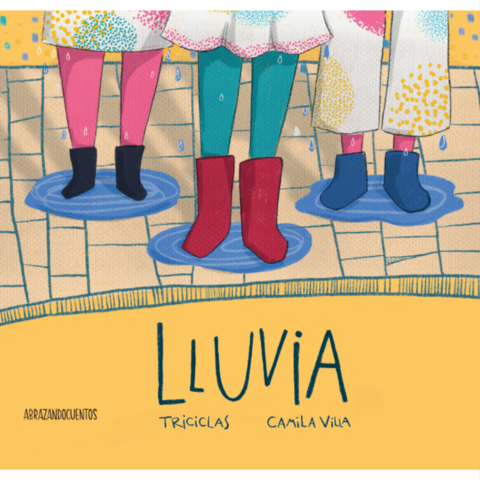 Producto - Lluvia. Las Triciclas - Camila Vila - Abrazandocuentos Ed