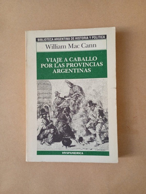 Producto - Viaje a caballo por las provincias argentinas - William Mac Cann - Hyspamerica
