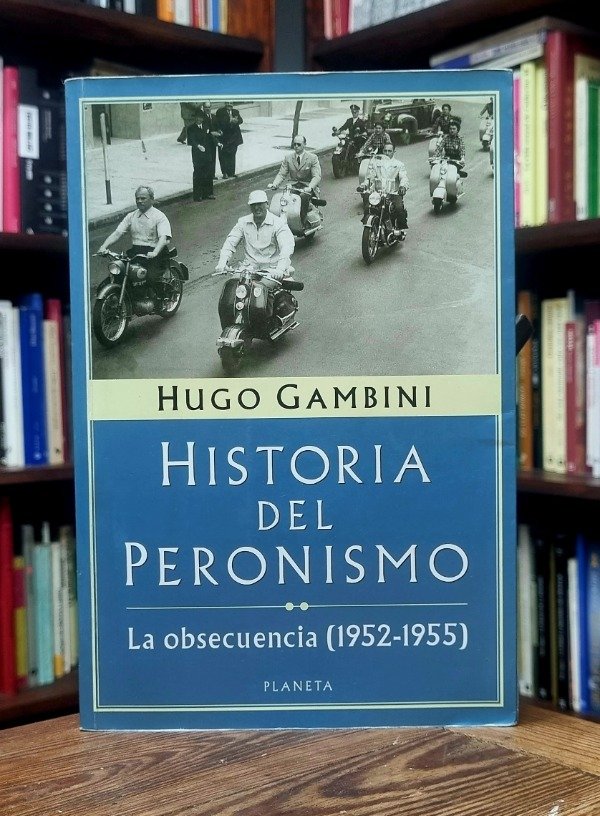 Producto - Historia del Peronismo - La obsecuencia - Hugo Gambini