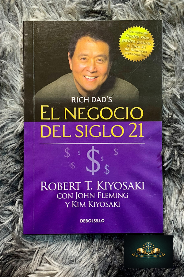 Producto - EL NEGOCIO DEL SIGLO 21 - ROBERT KIYOSAKI