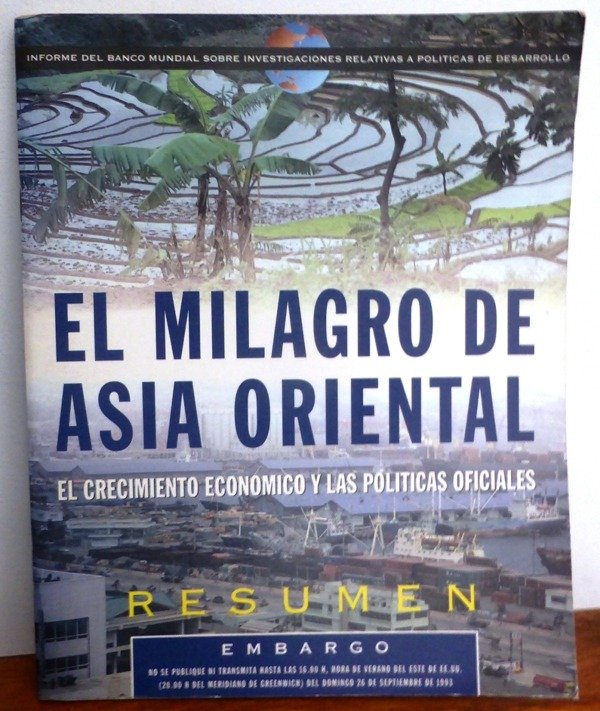 Producto - EL MILAGRO DEL ASIA ORIENTAL - EL CRECIMIENTO ECONOMICO Y POLITICAS OFICIALES