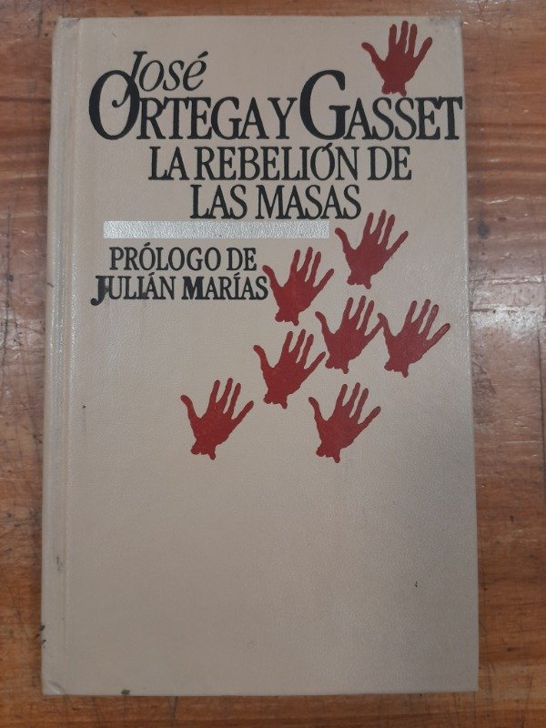 Producto - La rebelión de las masas Ed 1984 - Jose Ortega y Gasset