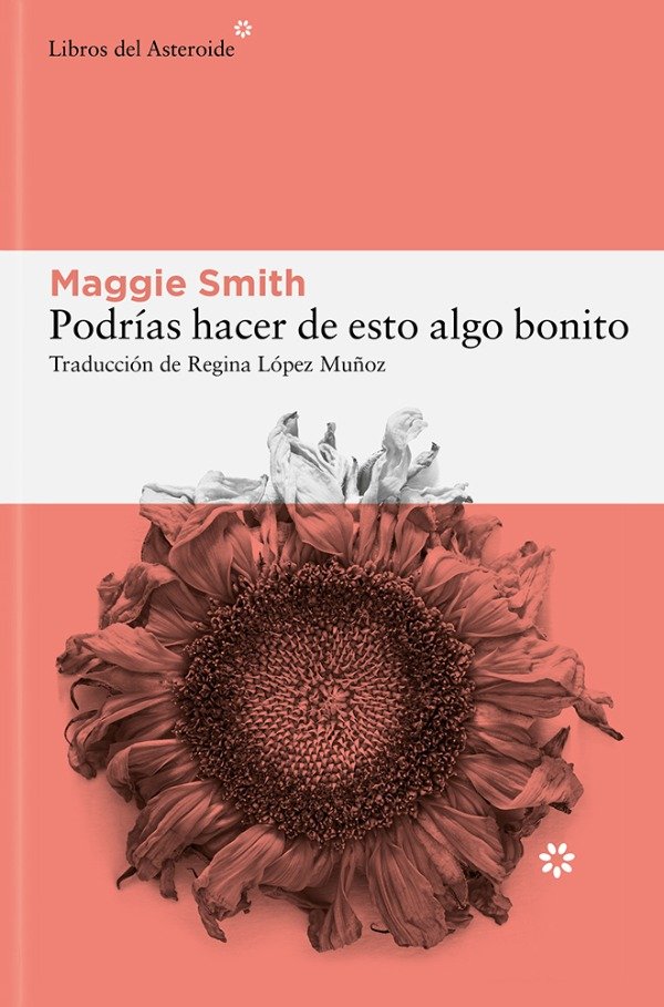 Producto - Podrías hacer de esto algo bonito - Maggie Smith