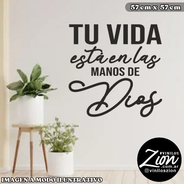 Producto - Vinilos decorativos: Tu vida esta en las manos de Dios