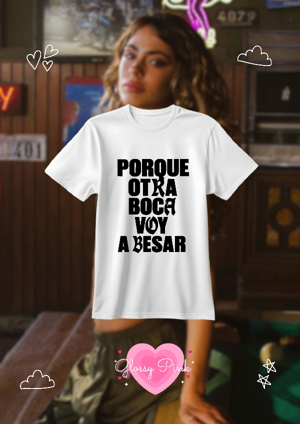 Producto - Remera Porque Otra Boca Voy A Besar - VINILO TEXTIL