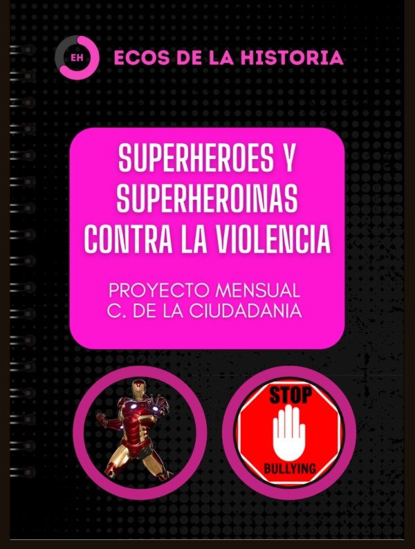 Producto - (Proyecto Institucional) Superhéroes contra la Violencia