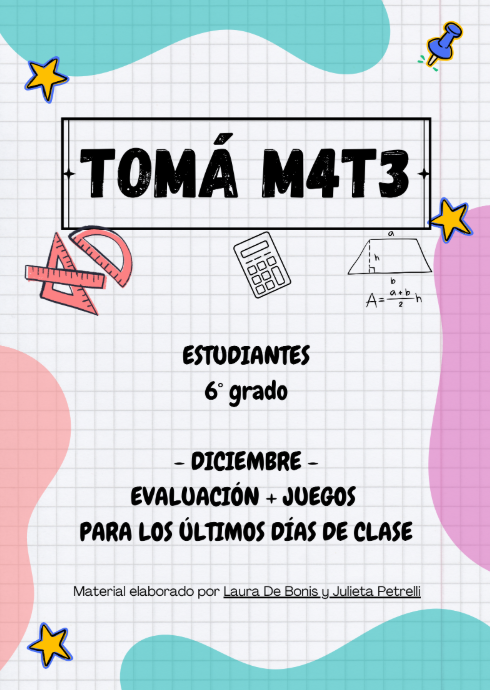 Producto - TOMÁ M4T3 DICIEMBRE - EVALUACIÓN Y JUEGOS - 6TO
