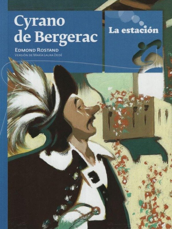 Producto - CYRANO DE BERGERAC - LOS ANOTADORES - EDMOND ROSTAND - MARIA LAURA DEDE