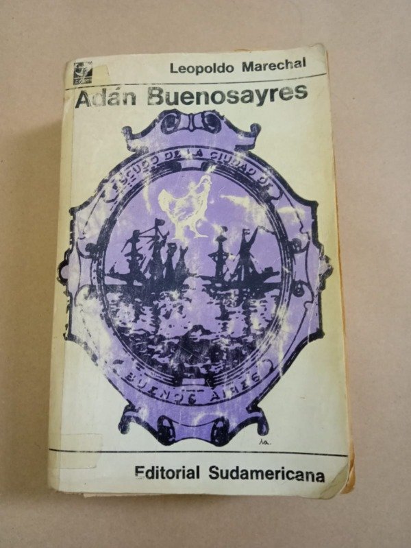 Producto - Adán Buenosayres - Leopoldo Marechal - Sudamericana 1967 - 0