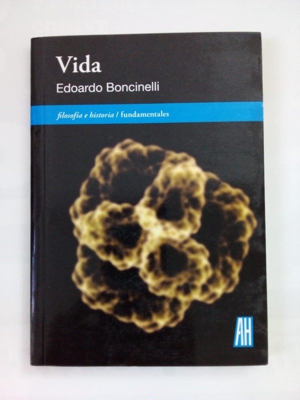 Producto - Vida - Edoardo Boncinelli - Adriana Hidalgo 2015