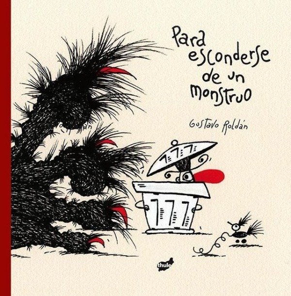Producto - Para Esconderse De Un Monstruo. Gustavo Roldán. Thule
