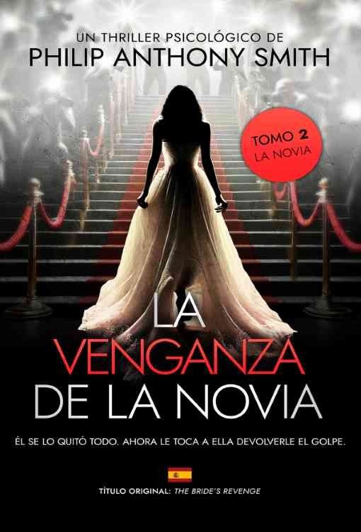 Producto - La venganza de la novia (La novia 02) - Philip Anthony Smith
