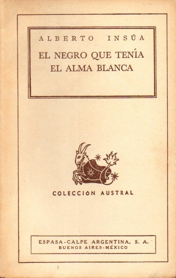 Producto - Alberto Insua - El negro que tenia el alma blanca (Austral)