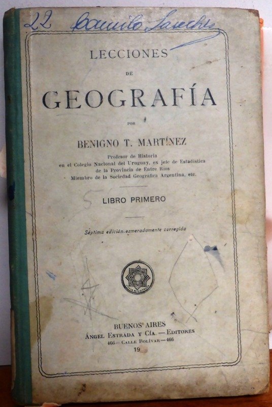 Producto - LECCIONES DE GEOGRAFIA - LIBRO 1 - BENIGNO T. MARTINEZ - ESTRADA - TAPA DURA