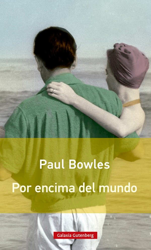 Producto - Por encima del mundo - Paul Bowles