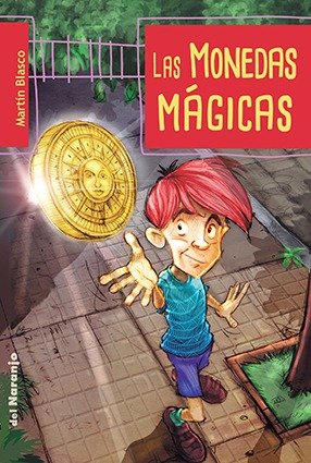 Producto - Las Monedas Mágicas - Martín Blasco, Del Naranjo, 2019
