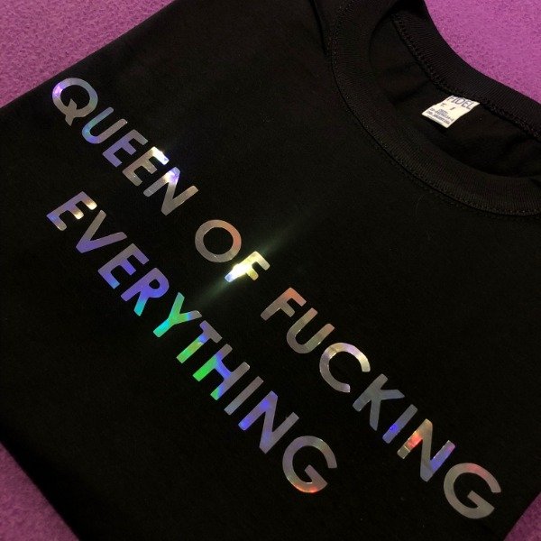 Remera queen of fucking everything