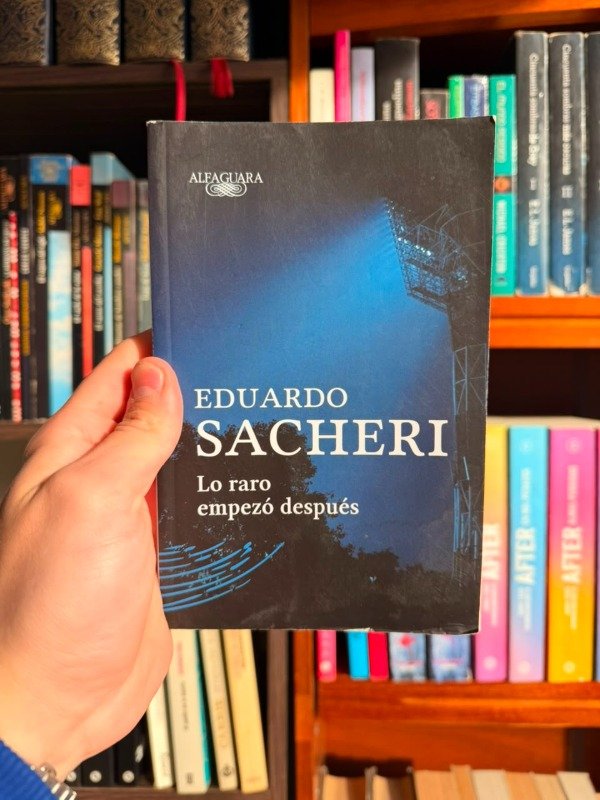 Producto - Lo raro empezo despues (Eduardo Sacheri)