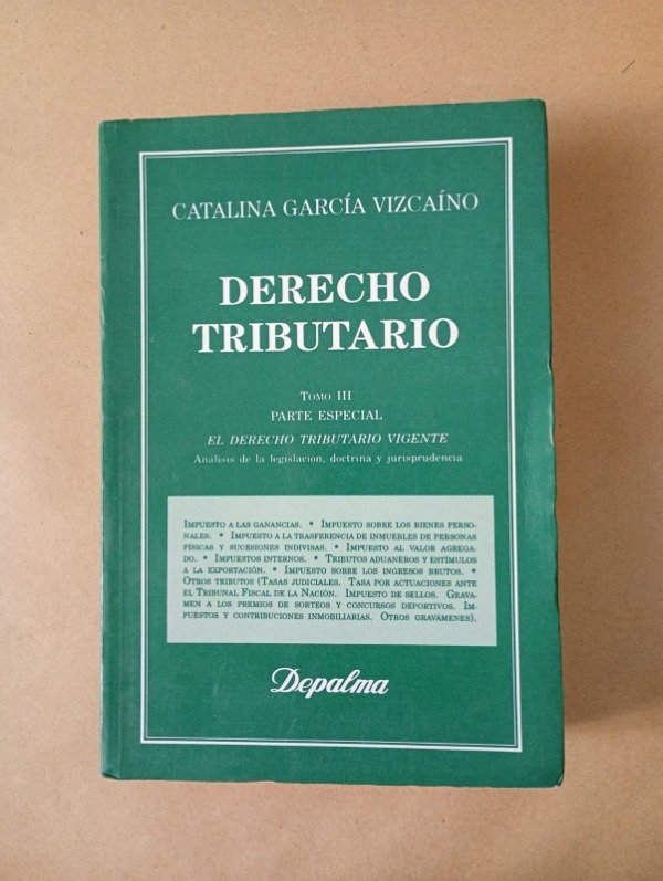 Producto - Derecho tributario Tomo III - Catalina García Vizcaíno - Depalma 1997