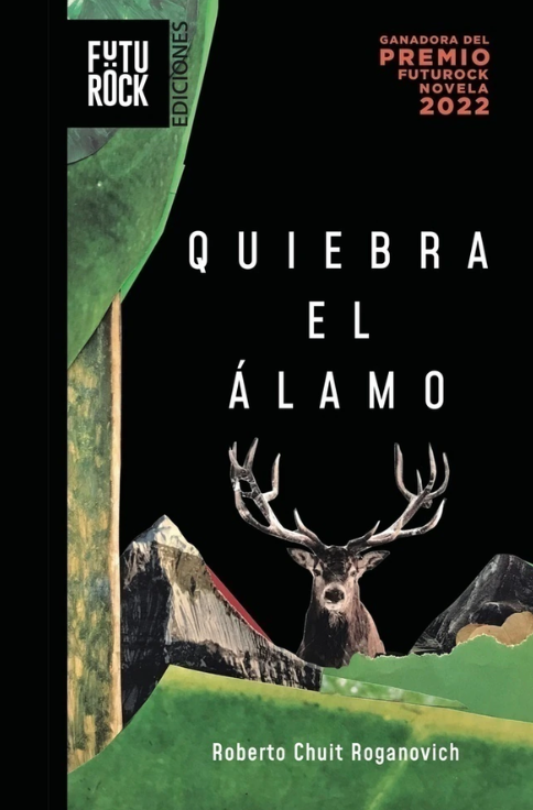 Producto - Quiebra el álamo - Roberto Chuit Roganovich - Futurock