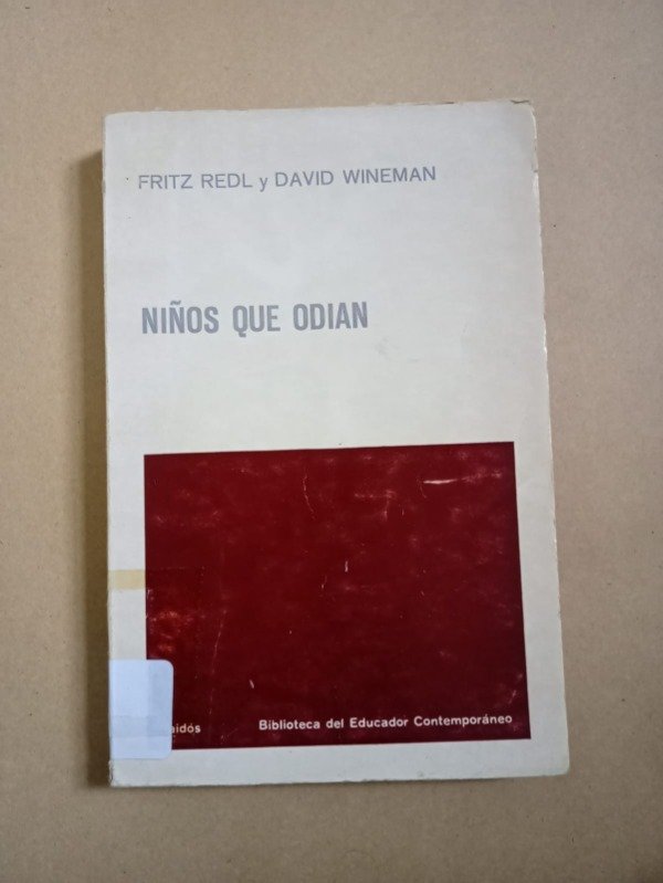 Producto - Niños que odian - Fritz Redl / David Wineman - Paidós 1970 - 0