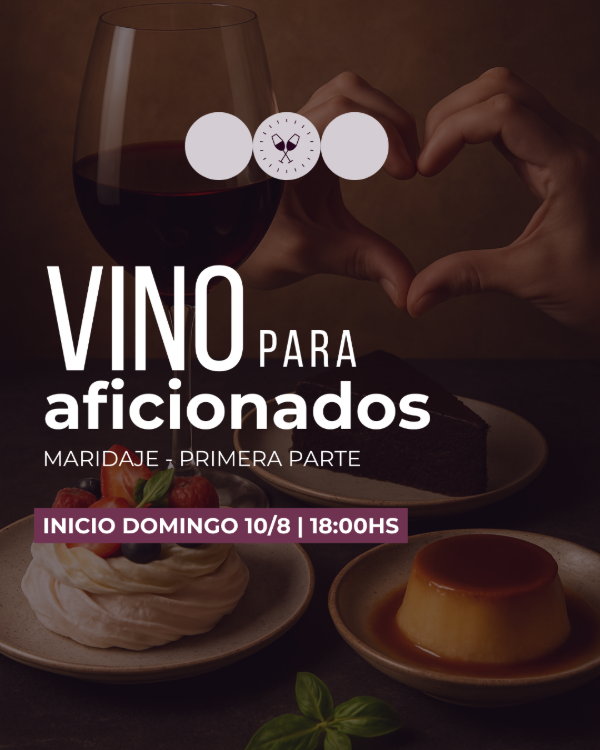 Producto - Vino para aficionados - Maridaje primera parte - Domingo 10/8 18hs
