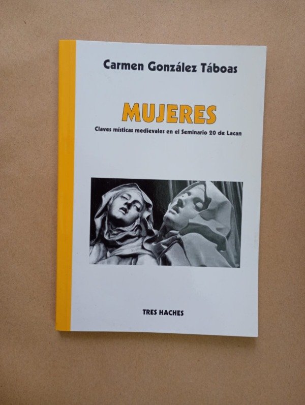 Producto - Mujeres Claves místicas medievales en Lacan - Carmen González Táboas - 2010