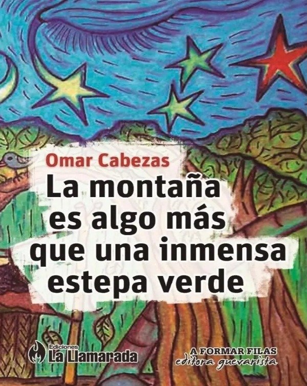 Producto - LA MONTAÑA ES ALGO MÁS QUE UNA INMENSA ESTEPA VERDE - O. CABEZAS - LA LLAMARADA