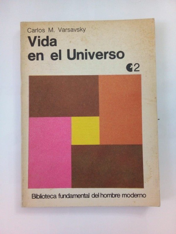 Producto - Vida en el Universo - Carlos Varsavsky - CEAL 1971