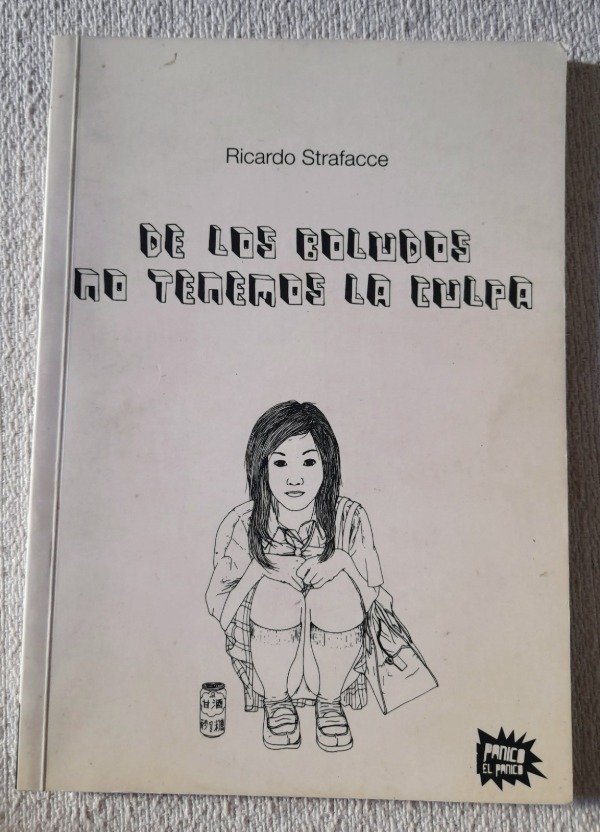 Producto - No Tenemos La Culpa - Ricardo Strafacce - Panico El Panico