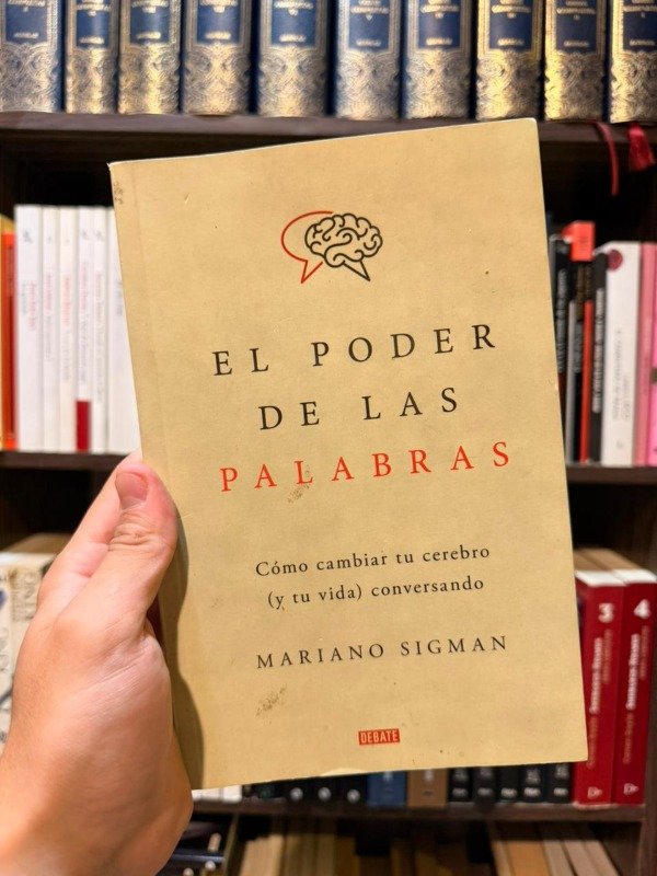 El poder de las palabras (Mariano Sigman) - Entre Hojas Libros