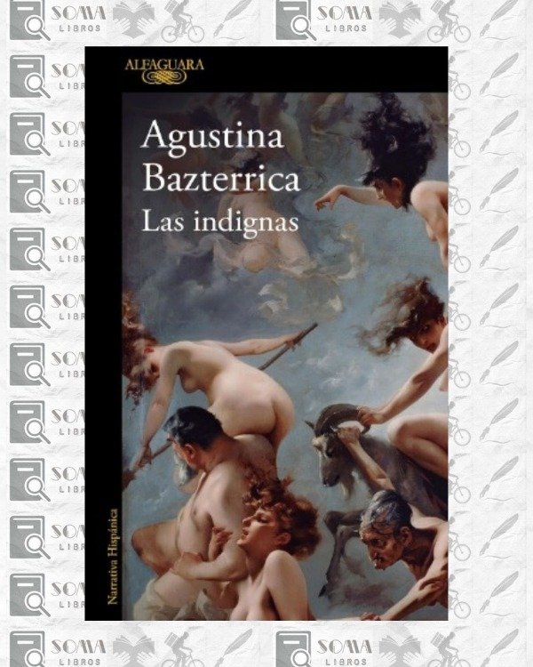 Producto - Las indignas - Agustsina Bazterrica