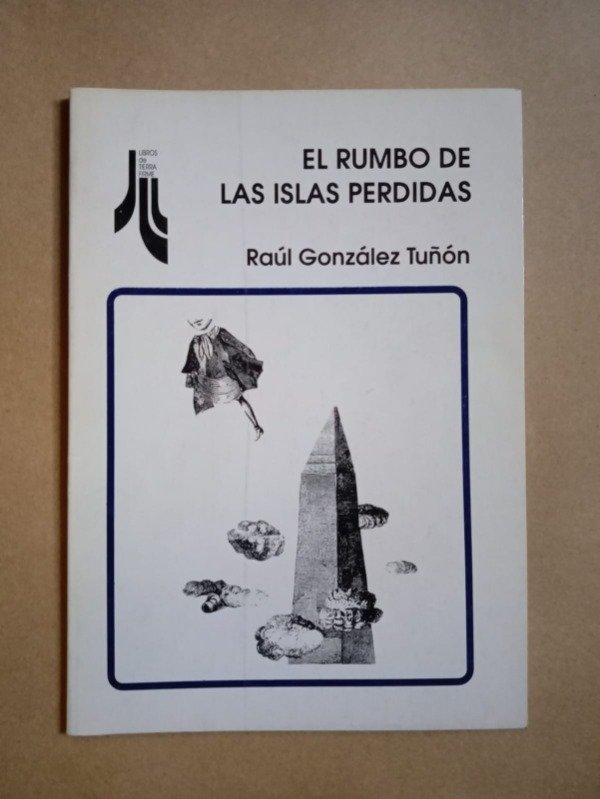Producto - El rumbo de las islas perdidas - Raúl González Tuñón - De Tierra firme 1969 - 0