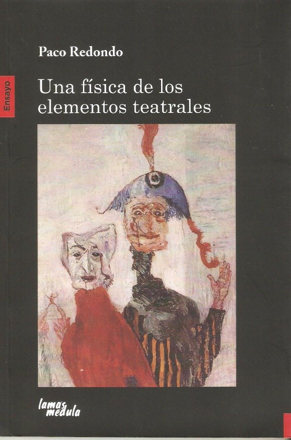 Producto - Una física de los elementos teatrales de Paco Redondo