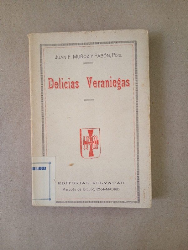 Producto - Delicias veraniegas - Juan F Muñoz y Pabón - Voluntad