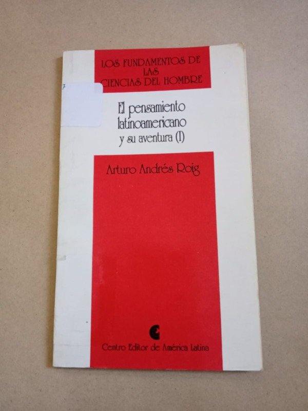 Producto - El pensamiento latinoamericano I - Arturo A. Roig - CEAL 1994
