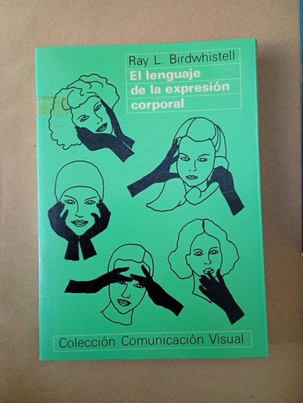 Producto - El lenguaje de la expresión corporal - Ray L Birdwhistell - GG 1979