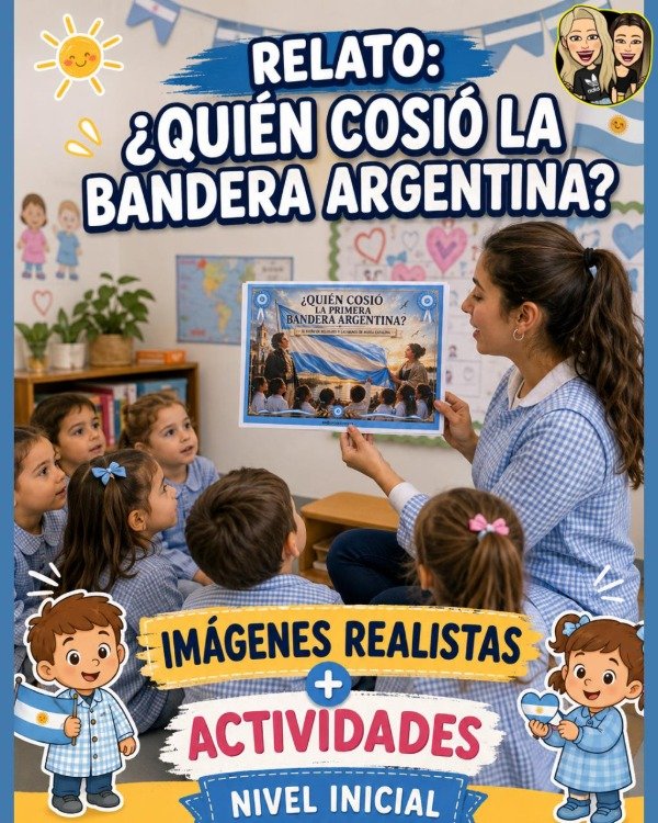 Producto - RELATO. QUIÉN COSIÓ LA BANDERA ARGENTINA. NIVEL INICIAL