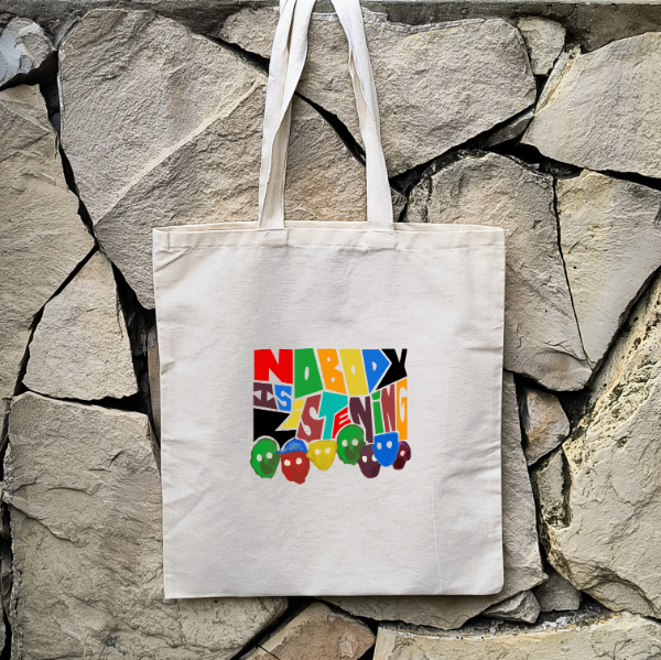 Producto - Tote Bag Nobody Is Listening