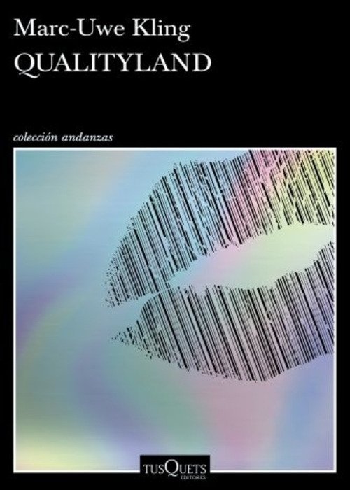 Producto - Qualityland, Marc-Uwe Kling, Tusquets