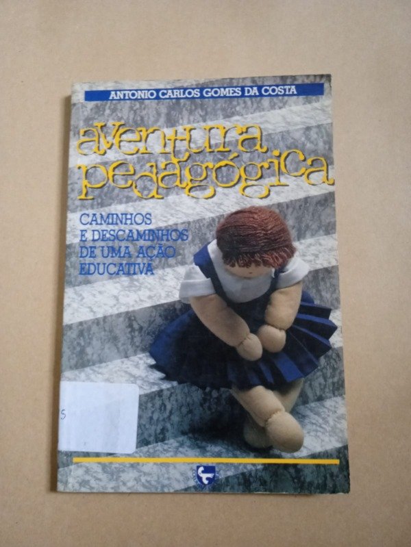 Producto - Aventura pedagógica - Antonio Carlos Gomes Da Costa - Columbus Cultural 1990