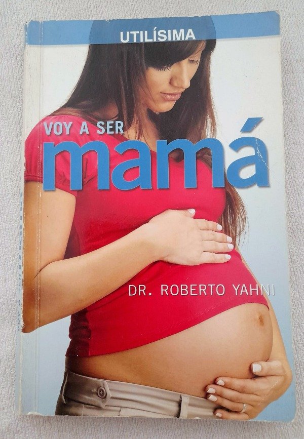 Producto - Voy A Ser Mama - Roberto Yahni - Utilísima