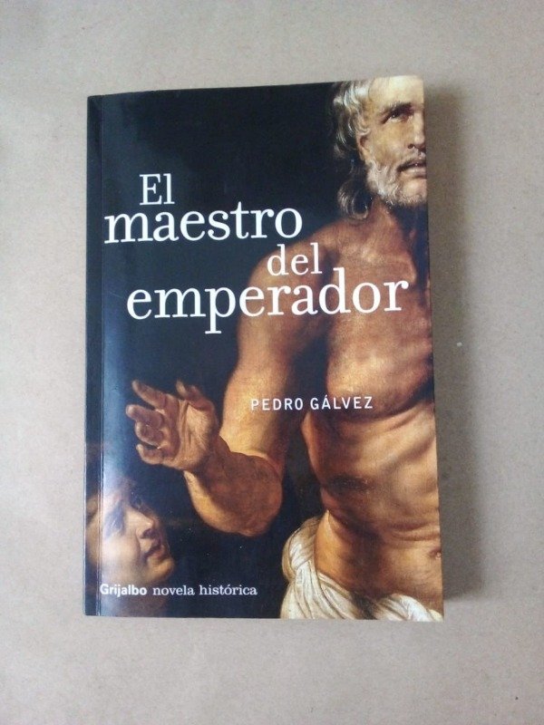 Producto - El maestro del emperador - Pedro Gálvez - Grijalbo 2006