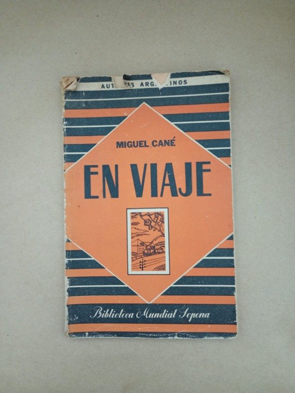 Producto - En viaje - Miguel Cané - Sopena 1940
