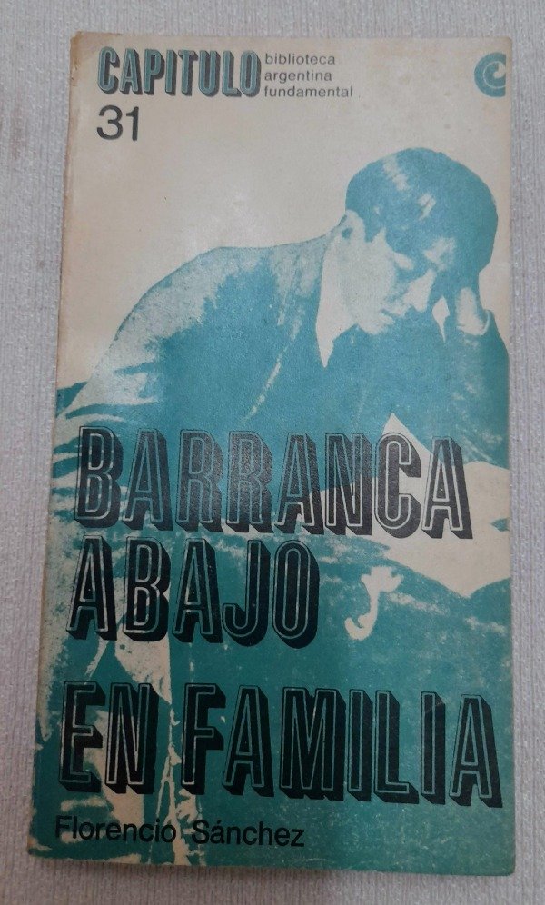 Producto - Barranca Abajo - En familia - Florencio Sanchez - Capitulo Ceal #31