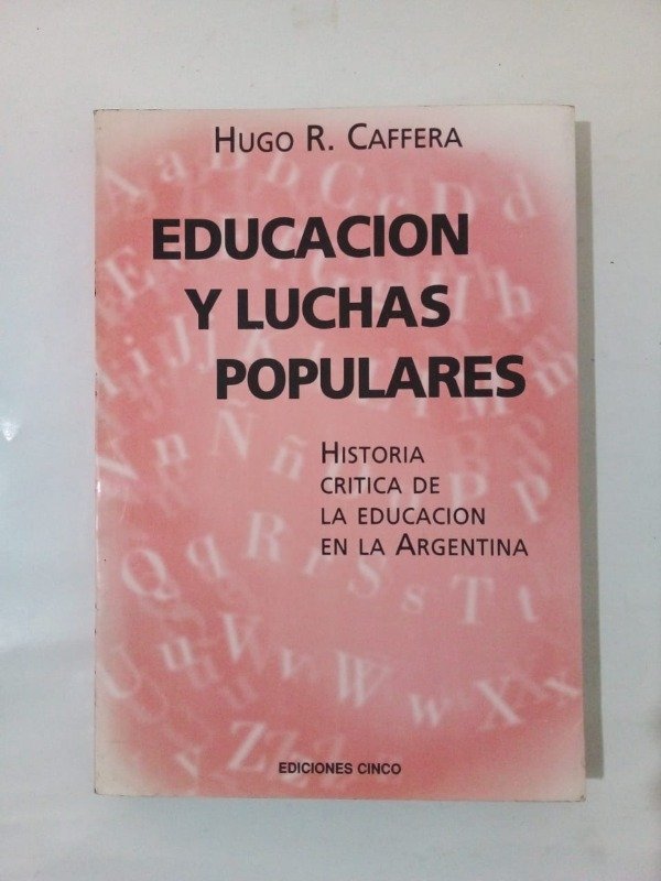 Producto - Educación y luchas populares - Hugo R Caffera - Cinco 2000