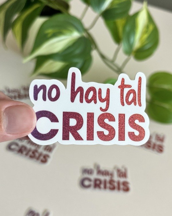 Producto - Sticker Arena UV - No hay tal crisis