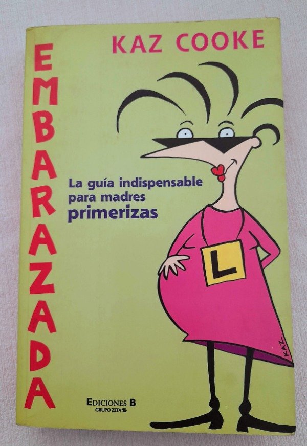 Producto - Embarazada - Guía Para Madres Primerizas - Kaz Cooke - Sin fronteras