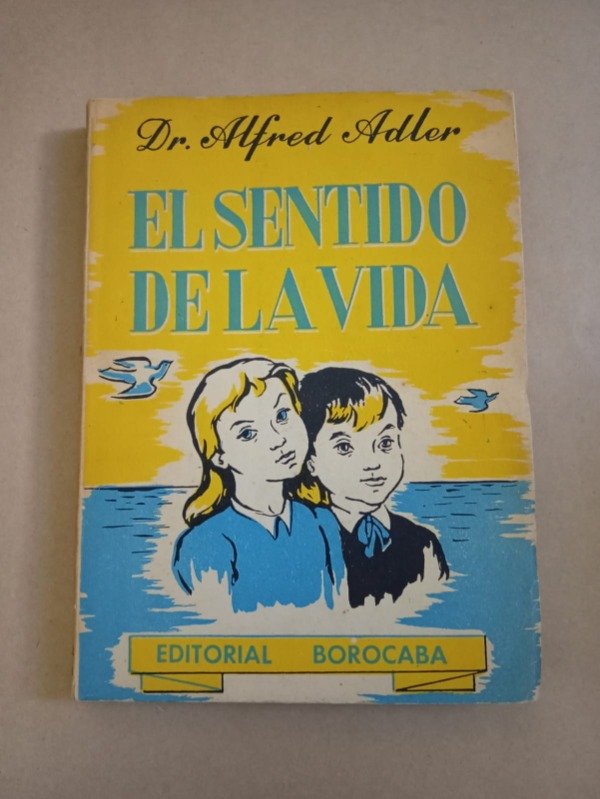 Producto - El sentido de la vida - Alfred Adler - Borocaba 1954