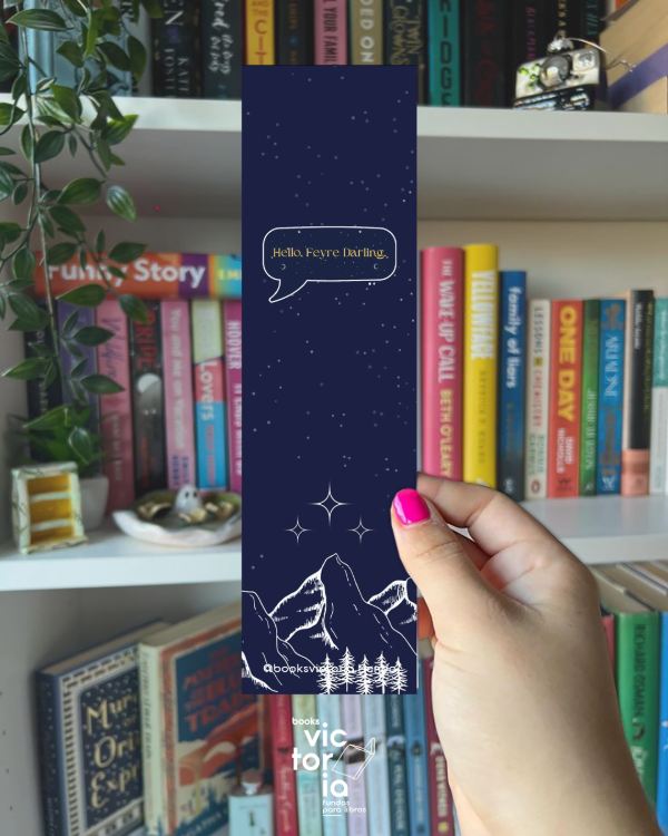 Producto - Señalador - ACOTAR Hello, Feyre Darling.